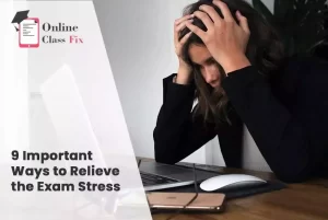 Read more about the article 9 Important Ways to Relieve the Exam Stress