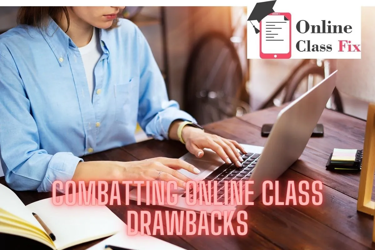 You are currently viewing Combatting Online Class Drawbacks